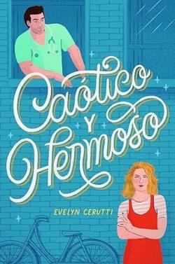 Caótico  y  hermoso  |  Evelyn  Cerutti
