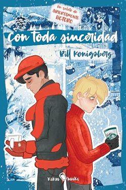 Con  toda  sinceridad  (Abiertamente  hetero  1.5)  |  Bill  Konigsberg