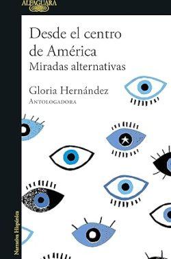 Desde  el  centro  de  América  |  Gloria  Hernández