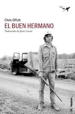 El  buen  hermano  |  Chris  Offutt