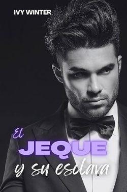 El  jeque  y  su  esclava  (Príncipes  multimillonarios  del  desierto  4)  |  Ivy  Winter