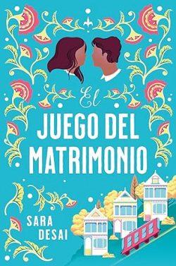 El  juego  del  matrimonio  |  Sara  Desai