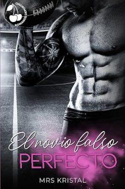El  novio  falso  perfecto  (Lincoln  Tigers  2)  |  Mrs  Kristal