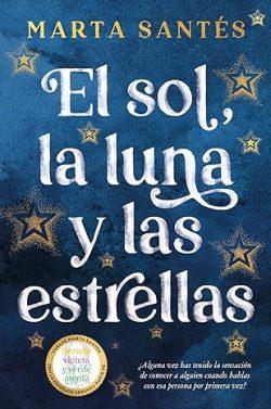 El  sol,  la  luna  y  las  estrellas  |  Marta  Santés
