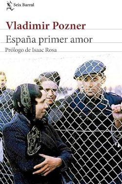 España  primer  amor  |  Vladimir  Pozner