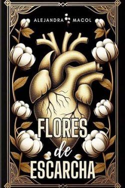 Flores  de  escarcha  (BrulePayne  1)  |  Alejandra  Macol