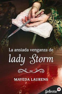 La  ansiada  venganza  de  lady  Storm  |  Mayeda  Laurens