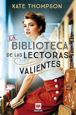 La  biblioteca  de  las  lectoras  valientes  |  Kate  Thompson