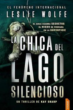 La  chica  del  Lago  Silencioso  (Kay  Sharp  1)  |  Leslie  Wolfe