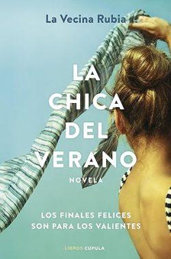 La  chica  del  verano.  Los  finales  felices  son  para  los  valientes  (Verano  3)  |  La  Vecina  Rubia