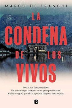 La  condena  de  los  vivos  |  Marco  De  Franchi