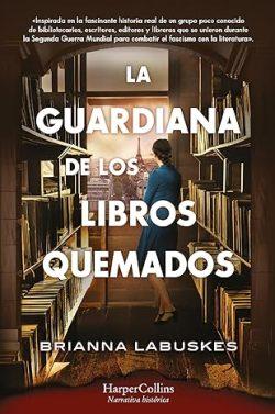 La  guardiana  de  los  libros  quemados  |  Brianna  Labuskes
