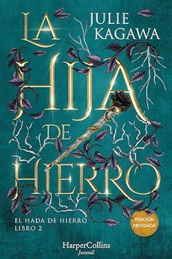 La  hija  de  hierro  |  Julie  Kagawa