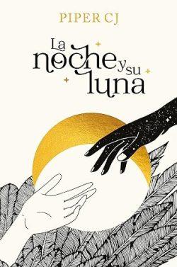 La  noche  y  su  luna  (La  noche  y  su  luna  1)  |  Piper  C.J.