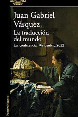 La  traducción  del  mundo  |  Juan  Gabriel  Vásquez