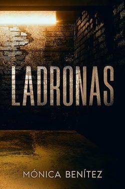 Ladronas  |  Mónica  Benítez