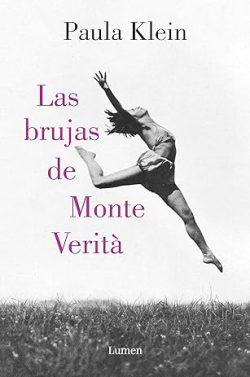 Las  brujas  de  Monte  Verità  |  Paula  Klein