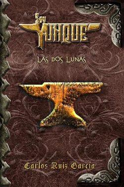 Las  dos  lunas  (Soy  Yunque  1)  |  Carlos  Ruiz  García