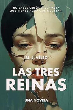 Las  Tres  Reinas  |  M.  J.  Vélez