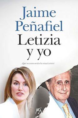 Letizia  y  yo  |  Jaime  Peñafiel