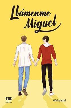 Llámenme  Miguel  |  Wakaisiki