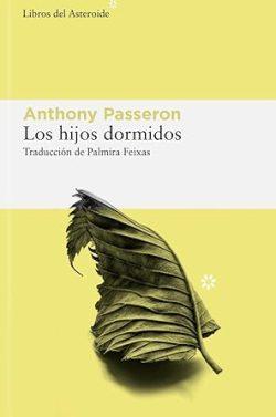 Los  hijos  dormidos  |  Anthony  Passeron
