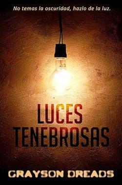 Luces  tenebrosas  |  Grayson  Dreads