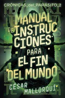 Manual  de  instrucciones  para  el  fin  del  mundo  |  César  Mallorquí