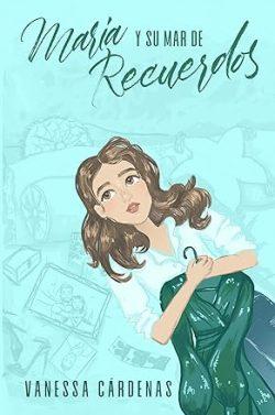 María  y  su  mar  de  recuerdos  |  Vanessa  Cárdenas  Álvarez