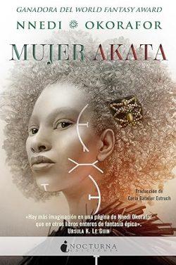 Mujer  Akata  |  Nnedi  Okorafor