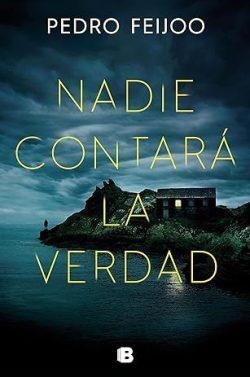 Nadie  contará  la  verdad  |  Pedro  Feijoo