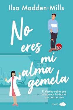 No  eres  mi  alma  gemela  |  Ilsa  Madden-Mills