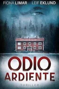 Odio  ardiente  (Thriller  sueco  2)  |  Fiona  Limar