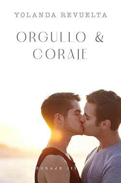 Orgullo  &  coraje  (Coraje  3)  |  Yolanda  Revuelta