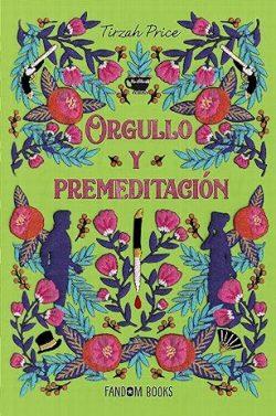 Orgullo  y  premeditación  |  Tirzah  Price