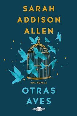 Otras  aves  |  Sarah  Addison  Allen