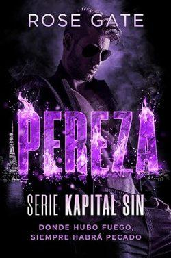Pereza.  Donde  hubo  fuego,  siempre  habrá  pecado  (Kapital  Sin  2)  |  Rose  Gate