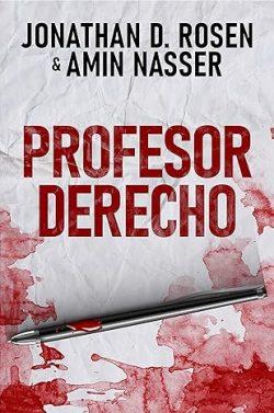 Profesor  Derecho  |  Jonathan  D.  Rosen  &  Amin  Nasser