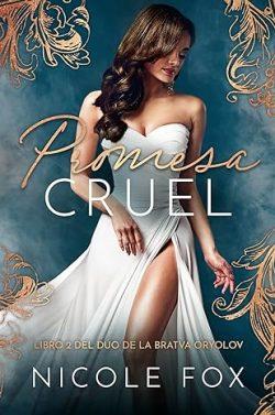 Promesa  Cruel  (La  Bratva  Oryolov  2)  |  Nicole  Fox