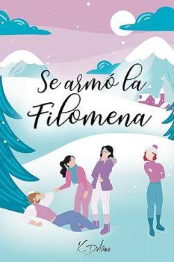 Se  armó  la  Filomena  |  K.  Dilano