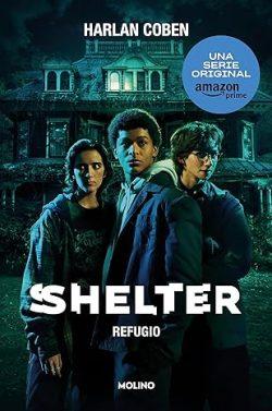 Shelter.  Refugio  (Mickey  Bolitar  1)  |  Harlan  Coben