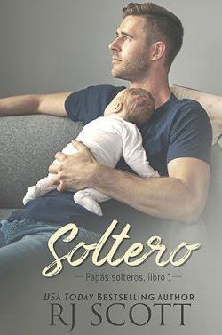 Soltero  (Papás  Solteros  1)  |  RJ  Scott