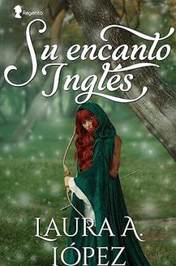 Su  encanto  inglés  (Extranjeros  1)  |  Laura  A.  López