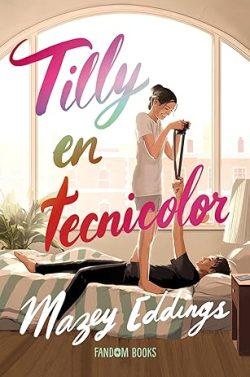 Tilly  en  tecnicolor  |  Mazey  Eddings