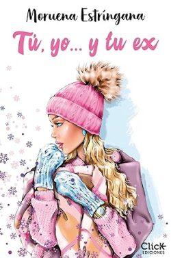 Tú,  yo…  y  tu  ex  |  Moruena  Estríngana