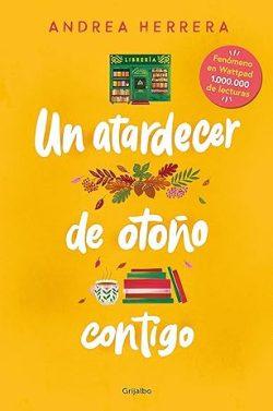 Un  atardecer  de  otoño  contigo  |  Andrea  Herrera