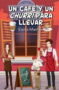 Un  café  y  un  churri  para  llevar  |  Elena  Martin