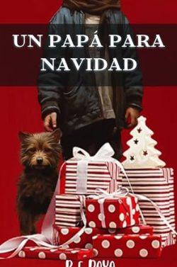 Un  papá  para  Navidad  |  B.  E.  Raya