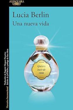 Una  nueva  vida  |  Lucia  Berlin