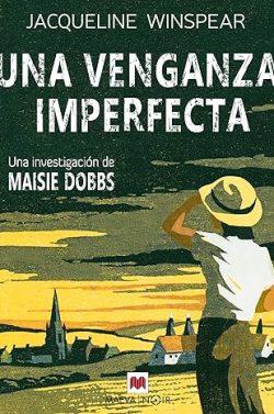 Una  venganza  imperfecta  (Maisie  Dobbs  5)  |  Jacqueline  Winspear